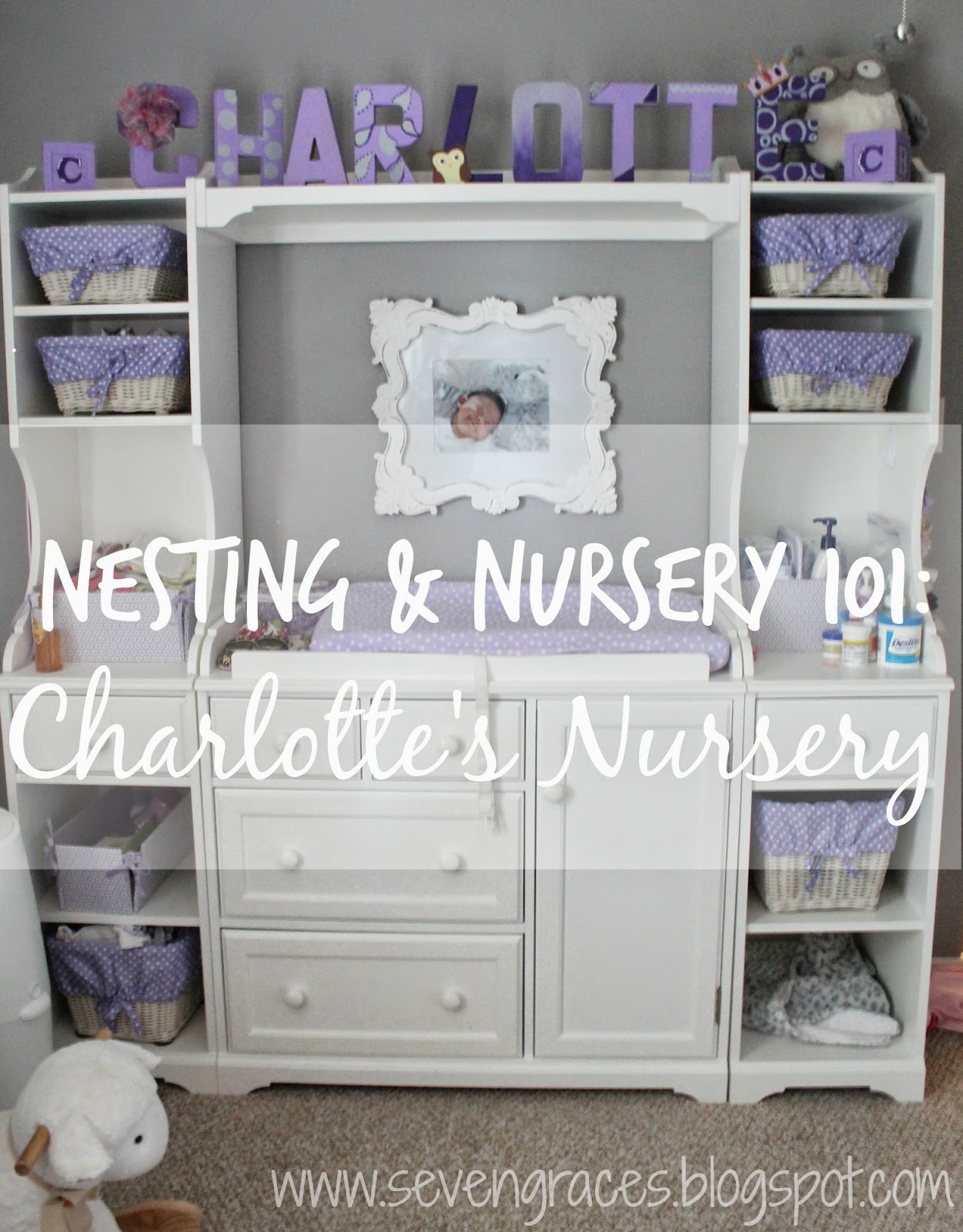 Nesting & Nursery 101 Charlotte’s Nursery Seven Graces
