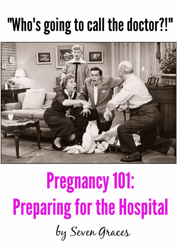 Pregnancy 101: Preparing for the Hospital
