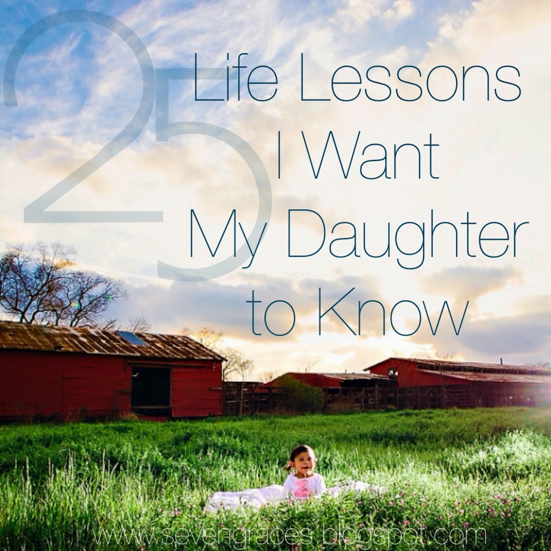 25 Life Lessons I Want My Daughter to Know