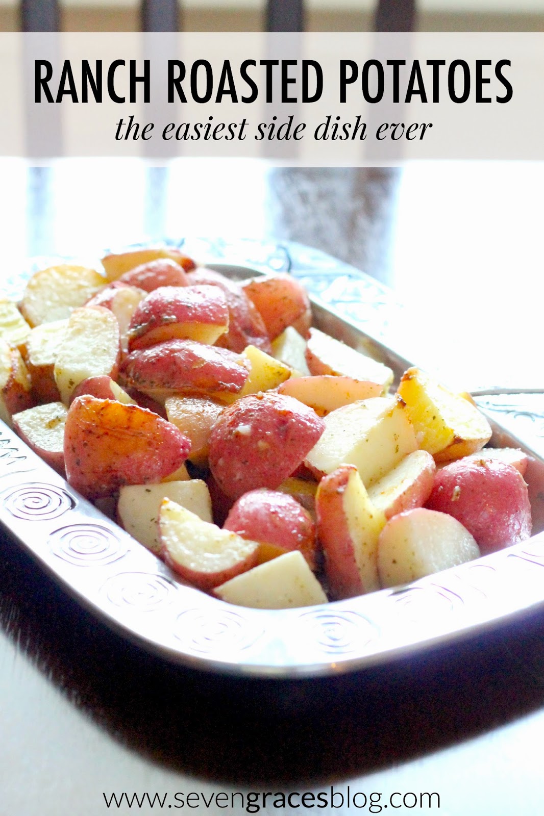 RANCH ROASTED POTATOES. Easiest side dish ever!