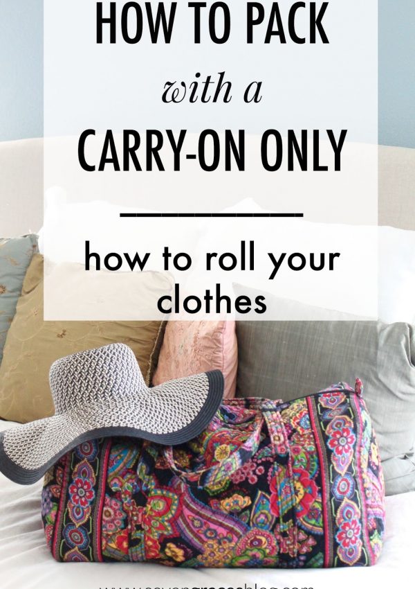 How to Pack with a Carry-On Only: Rolling Your Clothes