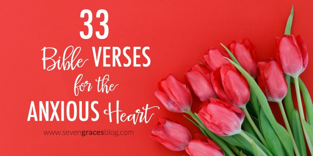 33 Bible Verses for the Anxious