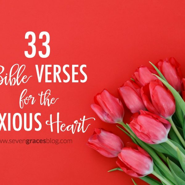 33 Bible Verses for the Anxious