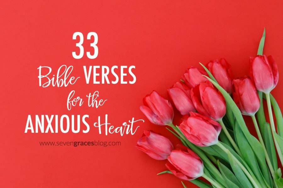 33 Bible Verses for the Anxious