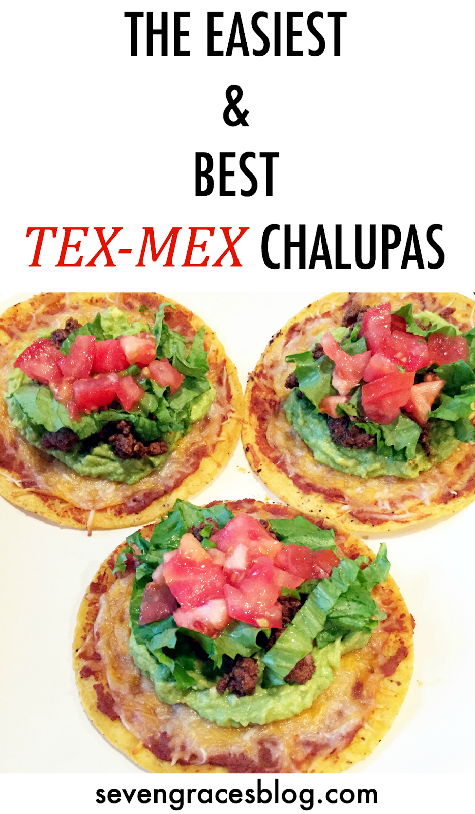 Easy Tex-Mex chalupas, tostadas.