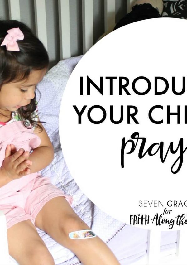 Introducing Your Child to Prayer