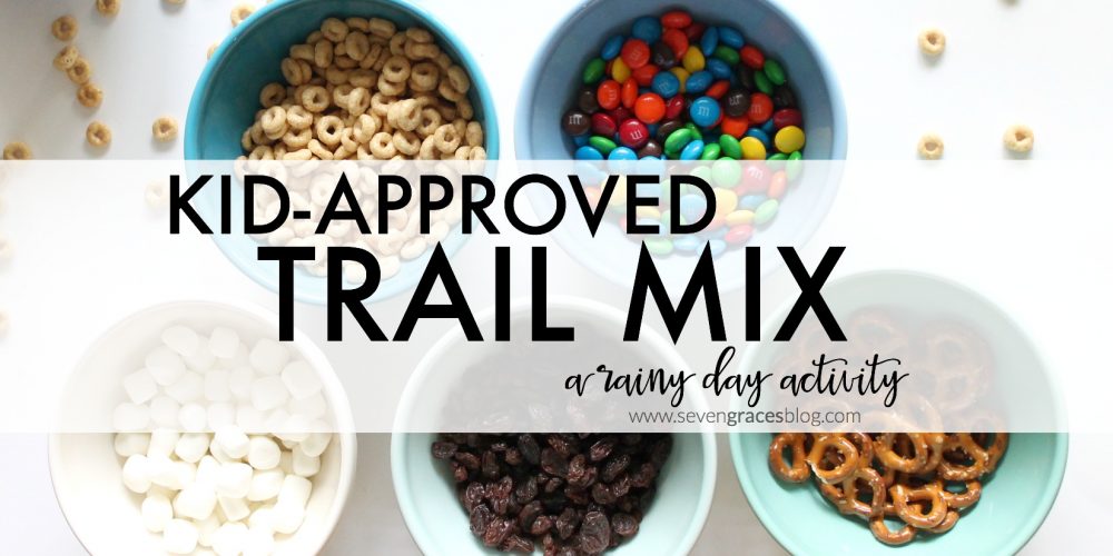 Kid-Approved Trail Mix. A rainy day activity for your child will love!