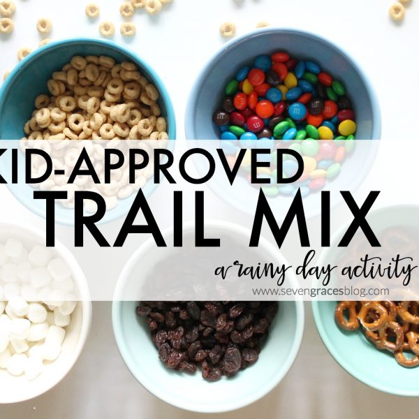 Kid-Approved Trail Mix. A rainy day activity for your child will love!