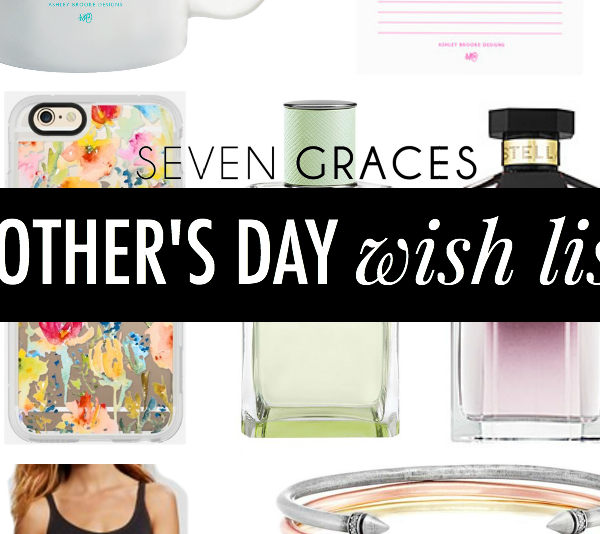 The best Mother's Day Wish List for the classic mom.
