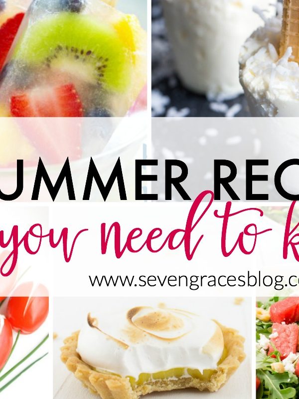 7 Summer Recipes You Need to Know: A Little Bird Told Me Link Party | Vol. 2