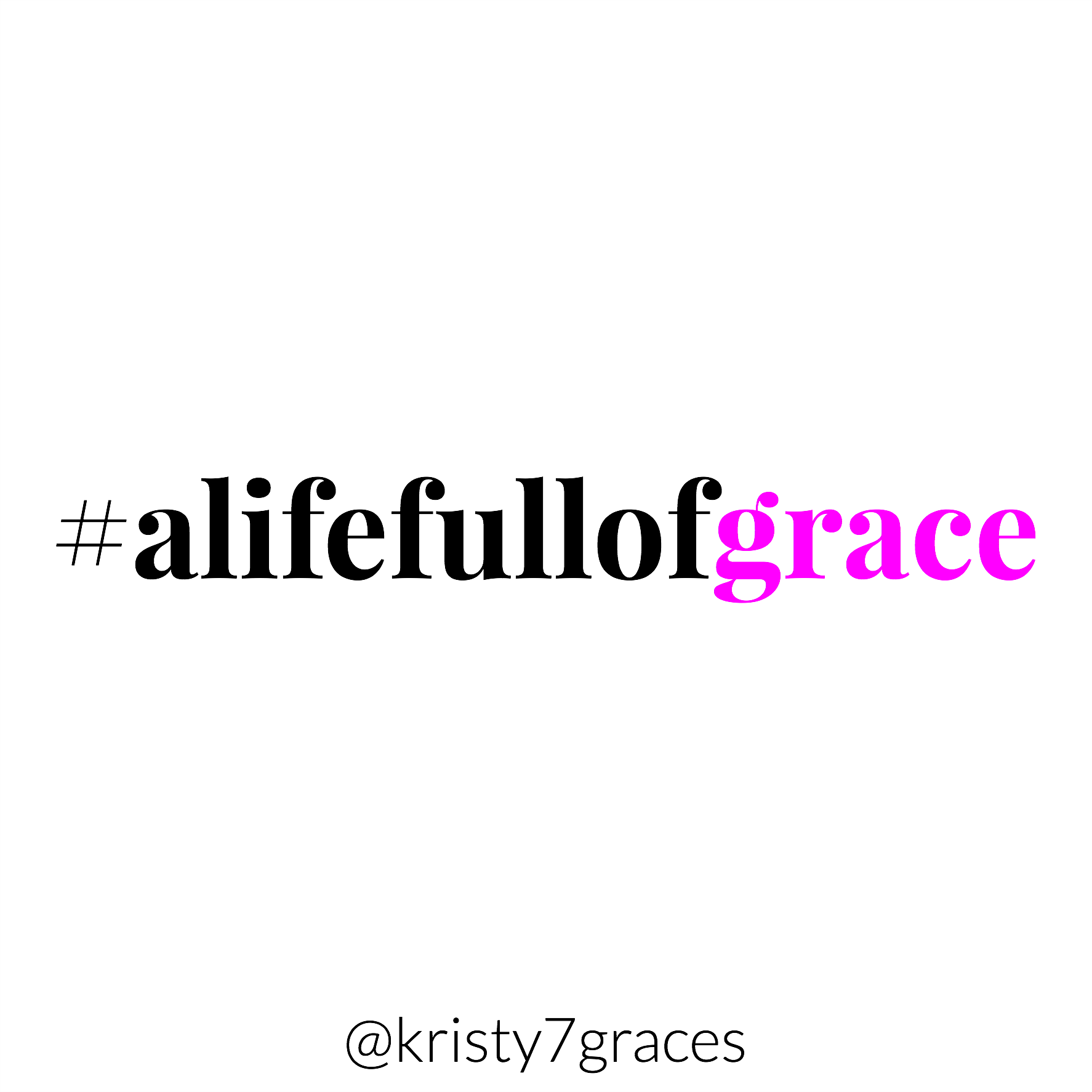hashtag-alifefullofgrace