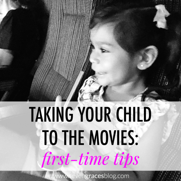 Taking your Child to the Movies: First-Time Tips.