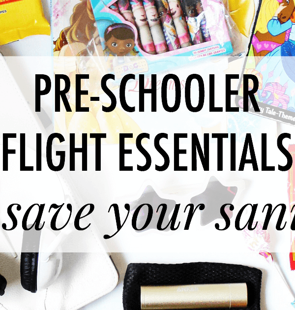 Pre-Schooler Flight Essentials