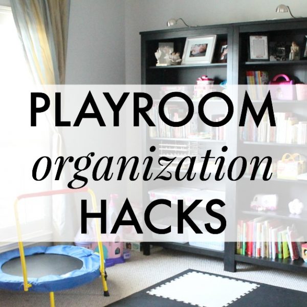 Playroom Organization Hacks