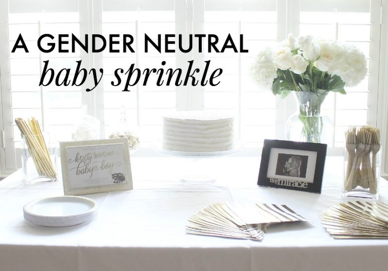 A gender neutral baby shower sprinkle. How to keep the details elegant and simple.