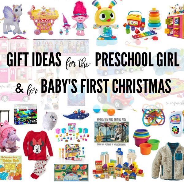 Gift Ideas for the Preschool Girl and for Baby's First Christmas.