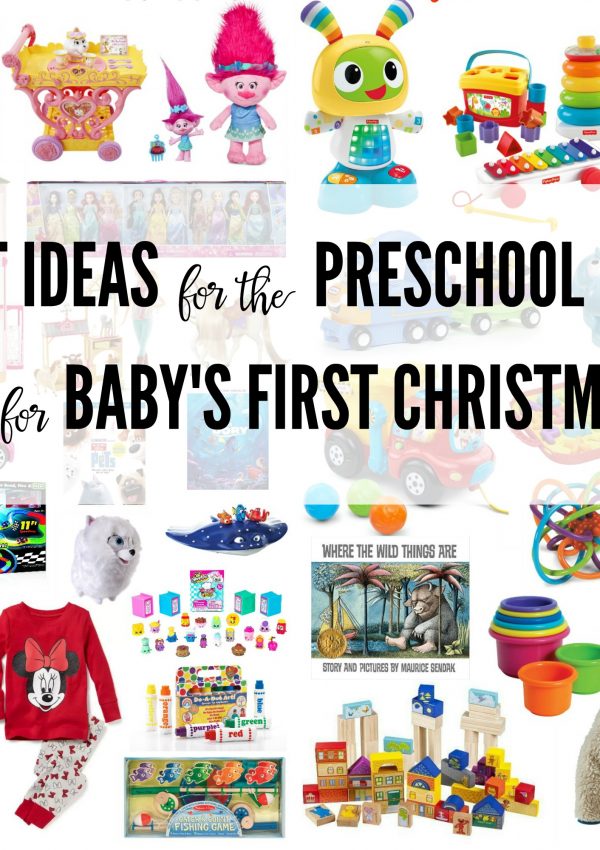 Gift Ideas for the Preschool Girl and for Baby’s First Christmas