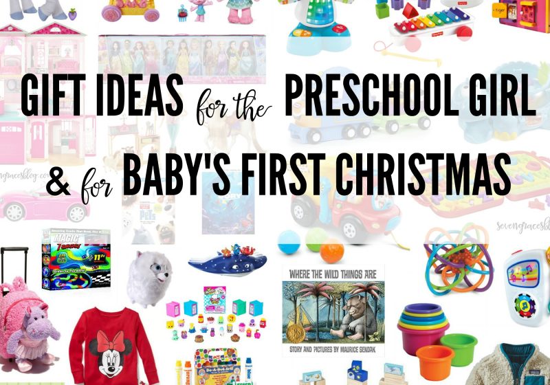 Gift Ideas for the Preschool Girl and for Baby's First Christmas.