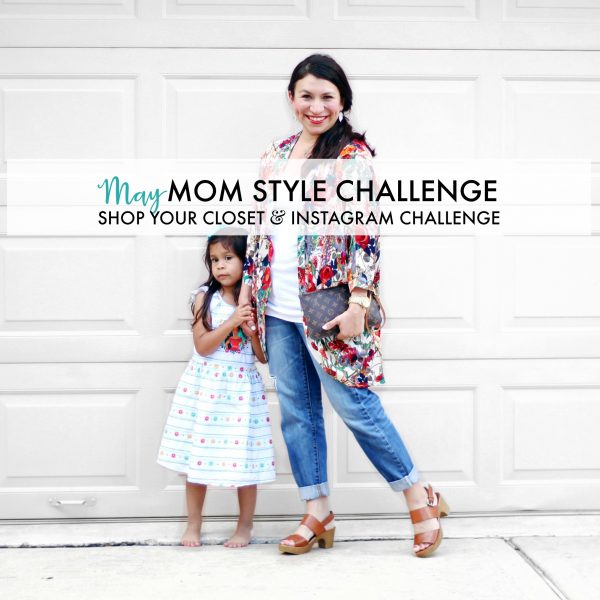 May Mom Style Challenge. Be inspired with daily style prompts to revamp your wardrobe and try out the latest trends. Get out of your pajamas for a bit, and share your style on Instagram!