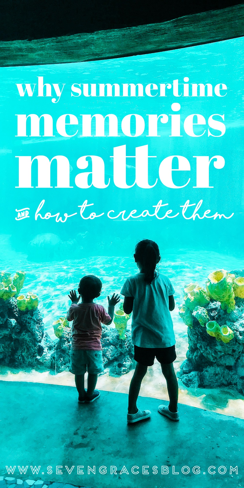 Making Summertime Memories & Why They Matter. How to create fun memories for your kids!
