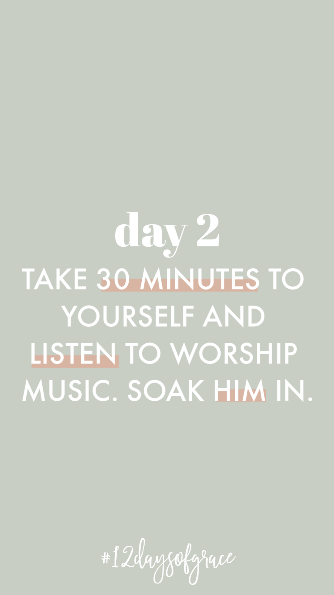 Advent Challenge. Day 2 of the #12DaysofGrace challenge!