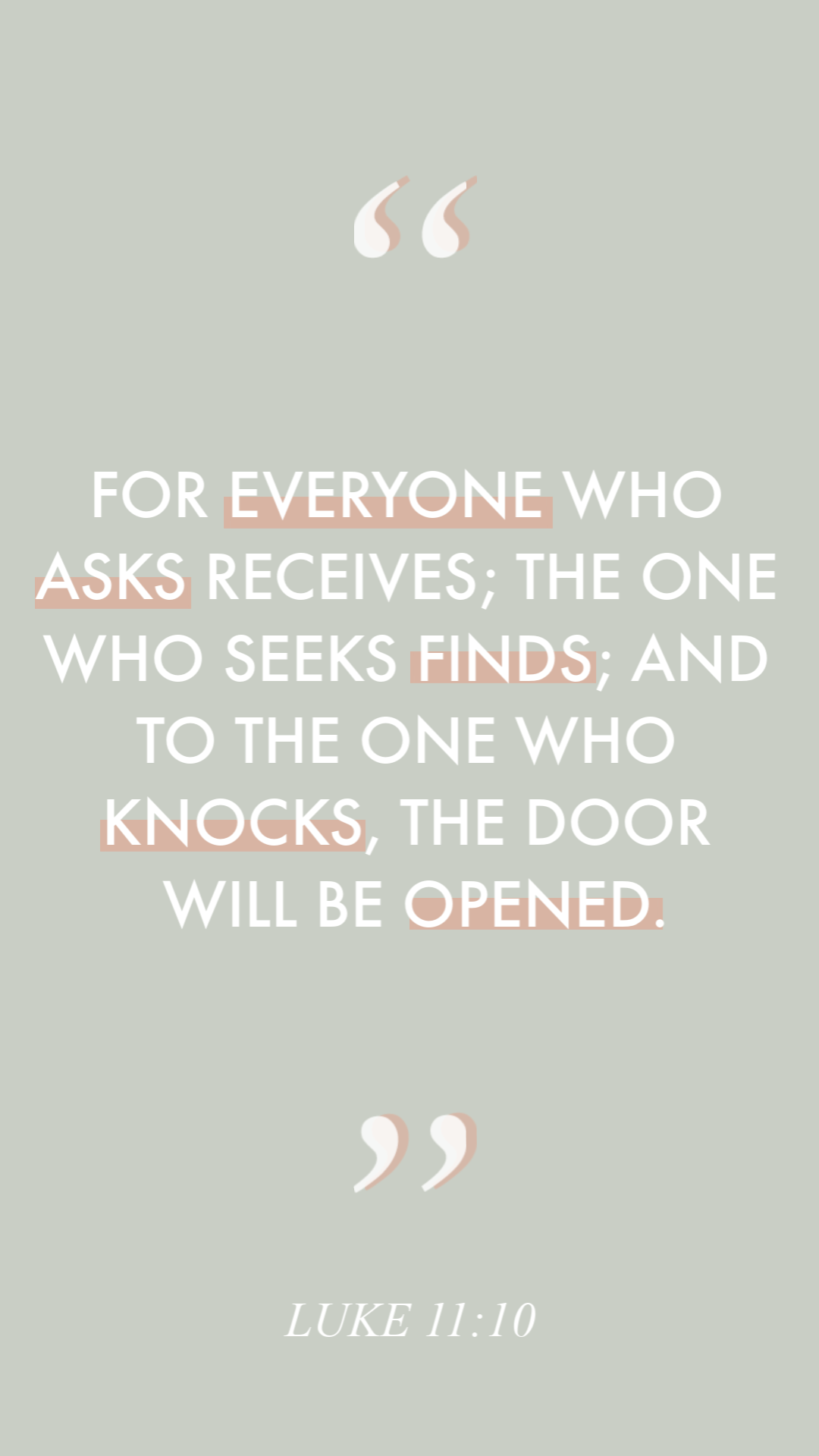 For everyone who asks receives; the one who seeks finds; and to the one who knocks, the door will be opened. Luke 11:10. Such a wonderful reading in Day 9 of the #12DaysofGrace!