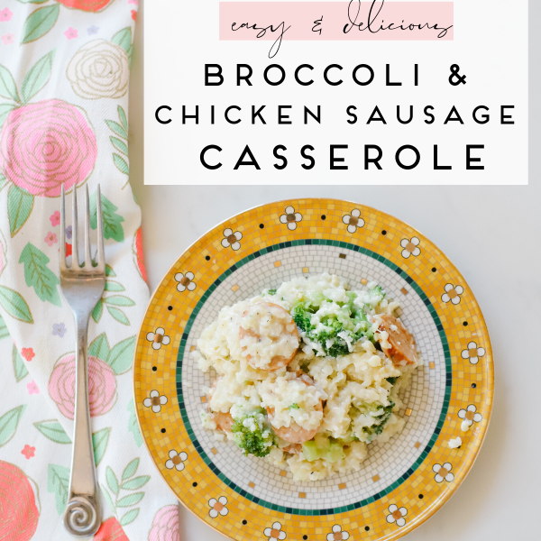 Easy, low carb, keto friendly, Broccoli & Chicken Sausage Bake. The easiest and most delicious Keto casserole we've tried!