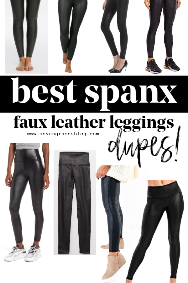 Best Spanx Faux Leather Leggings Dupes! - Seven Graces