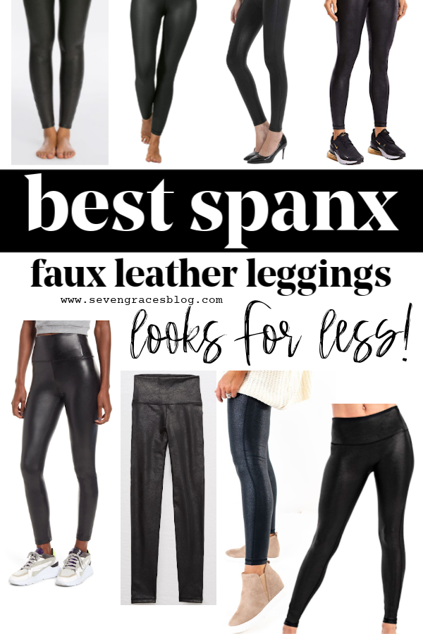 Best Spanx Faux Leather Leggings Looks for Less! - Seven Graces