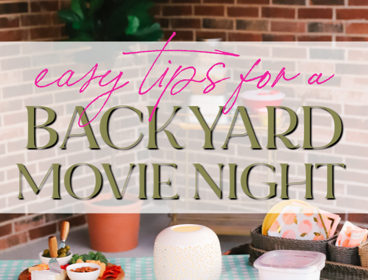 The best easy tips for a backyard movie night!